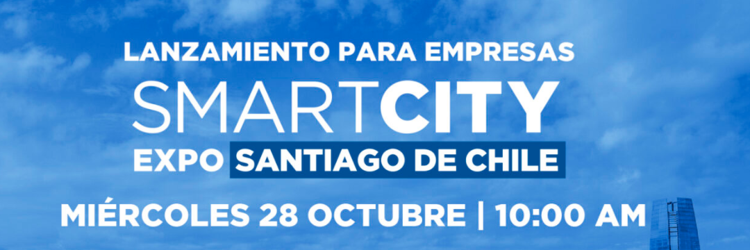 Cefers estará presente realizando su lanzamiento virtual en Smart city World Congress Santiago
